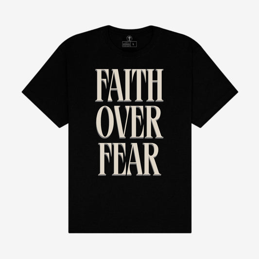 Faith Over Fear Christian T-Shirt | The Voice Of Truth